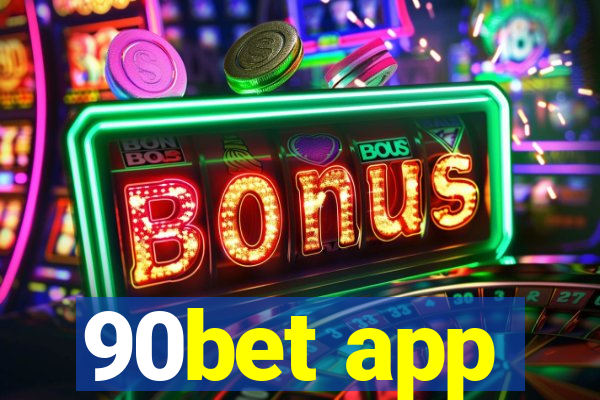 90bet app